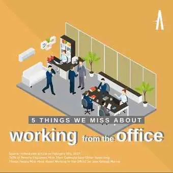 The Things We Miss About Working From The Office